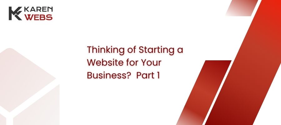 thinking of starting a website for your business? â€“ part 1