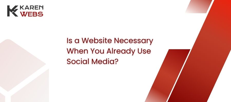 Is A Website Necessary When You Already Use Social Media?